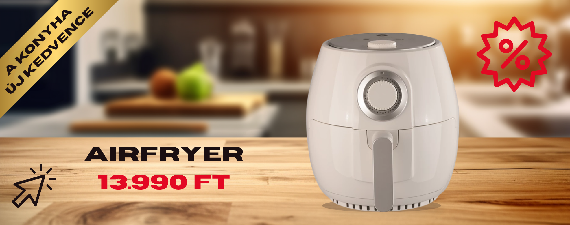 Airfryer akció 13 990 Ft – fehér forrólevegős sütő konyhai környezetben